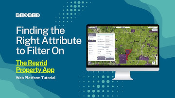Finding the Right Attribute to Filter On - Regrid Property App (Web)