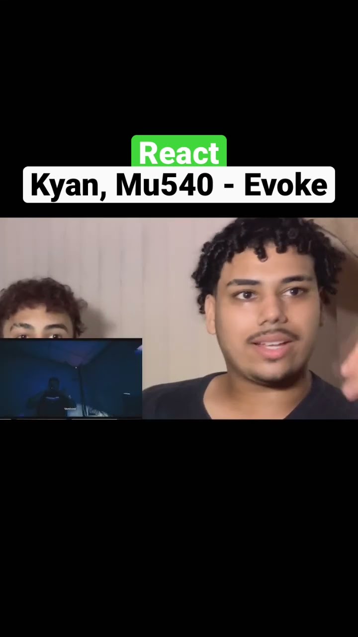 Reagindo a Kyan, Mu540 - Evoke