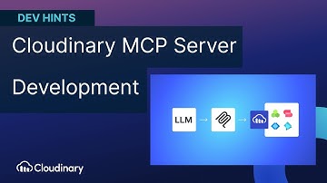 Introduction to Cloudinary MCP Server Development - Dev Hint