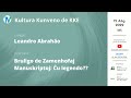 KKE-prelego | Bruligo de Zamenhofaj Manuskriptoj: Ĉu legendo? - Leandro Abrahão