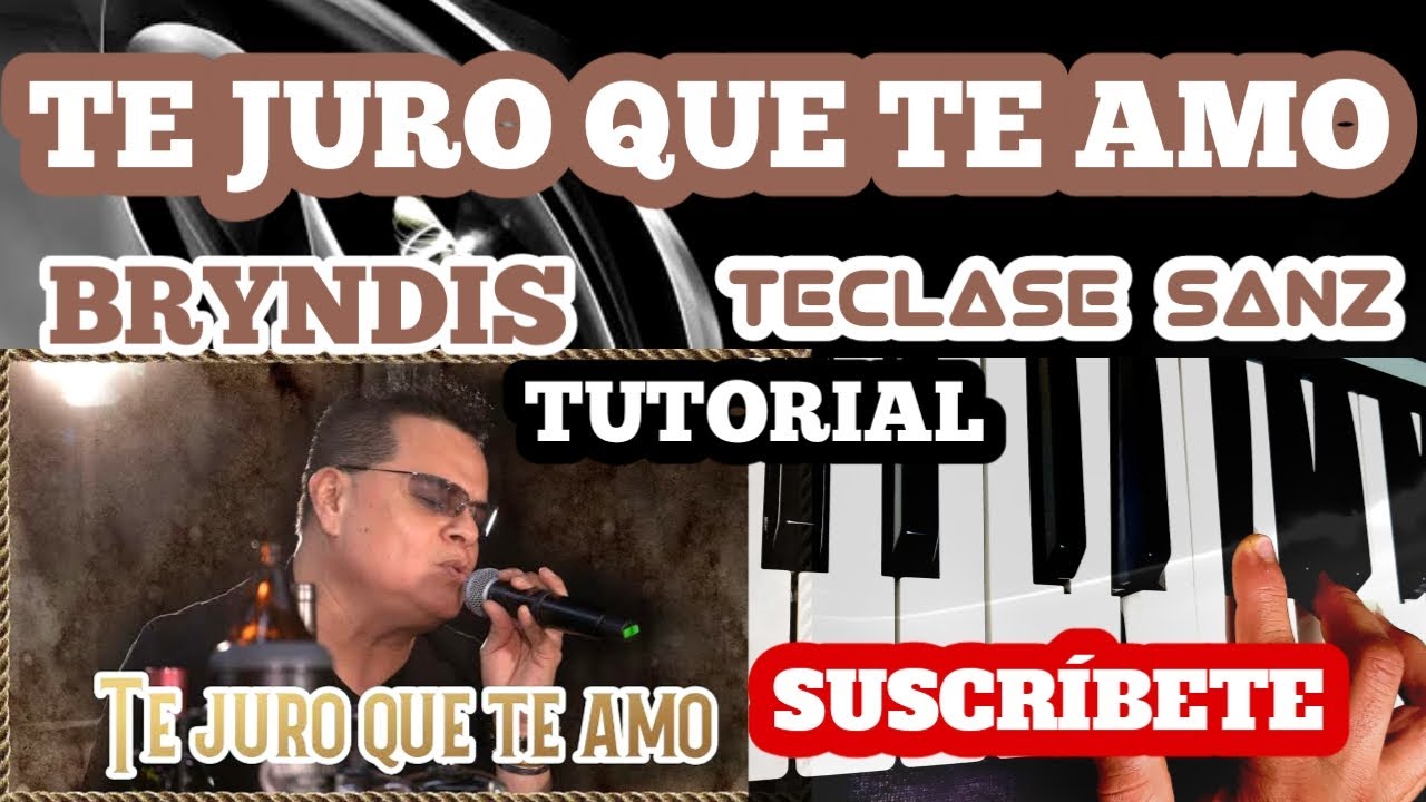 Te juro que te amo Bryndis Tutorial teclado Chords Chordify