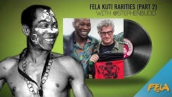 Fela Kuti Rarities (Part 2) with @stephenbudd