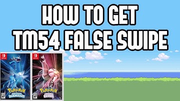 How to Get TM54 False Swipe in Pokemon Brilliant Diamond & Shining Pearl