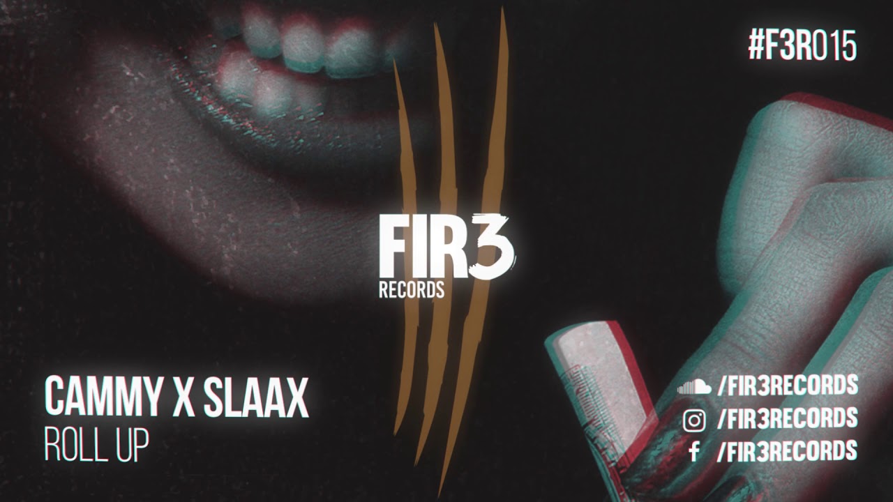 Cammy x Slaax - Roll up