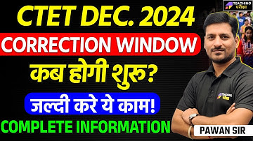 CTET DEC 2024 Correction Window Date Out | CTET Dec 2024 Latest News | CTET News 2024 | CTET 2024