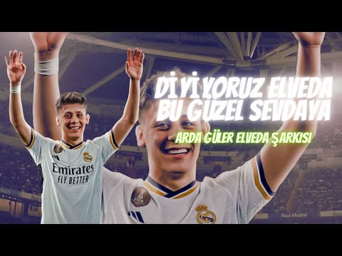 DİYİYORUZ ELVEDA BU GÜZZEL SEVDAYA | ARDA GÜLER VEDA ŞARKISI!