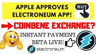 Apple approves electroneum app! | coinbene exchange | In hindi screenshot 2