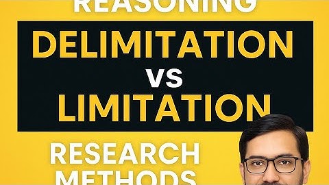 Sampling, Inductive & Deductive Reasoning | Delimitation vs Limitation | Research Methods Explained