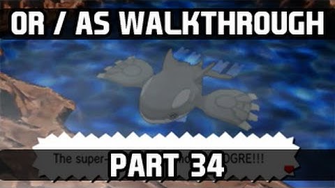 Pokemon Omega Ruby / Alpha Sapphire Gameplay Walkthrough - Part 34 Seafloor Cavern: Awaken Kyogre!