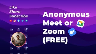 Anonymous Google Meet or Zoom Meeting (FREE) screenshot 4