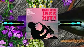 Smooth Jazz Hits Ultimate Grooves Part 2 - YouTube