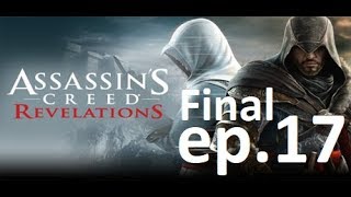 Thundermole Plays Xbox Assasins Creed Revelation Ep 17 Final