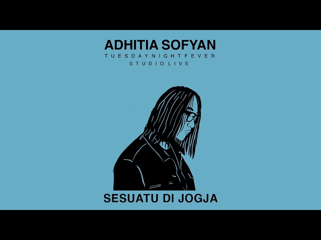 Adhitia Sofyan Sesuatu di Jogja TNF Studio Live class=