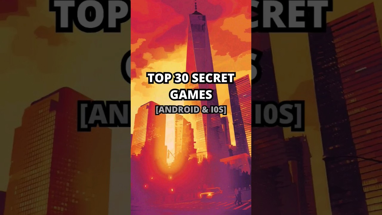 Uncover Hidden Gems: Top 30 Secret Games for Android and iOS
