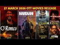 27 March OTT Release Movies &amp; Web Series | O Romeo OTT | Mayasabha OTT | Mardaani 3 OTT Netflix Zee5