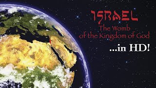 Israel The Womb Of The Kingdom Of God Full Movie - Lance Lambert