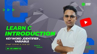 Tokens(Variable, Keyword, Identifier)| Learn C Programing #4 | AKSD Solution | 2022 | By Ankit Kumar