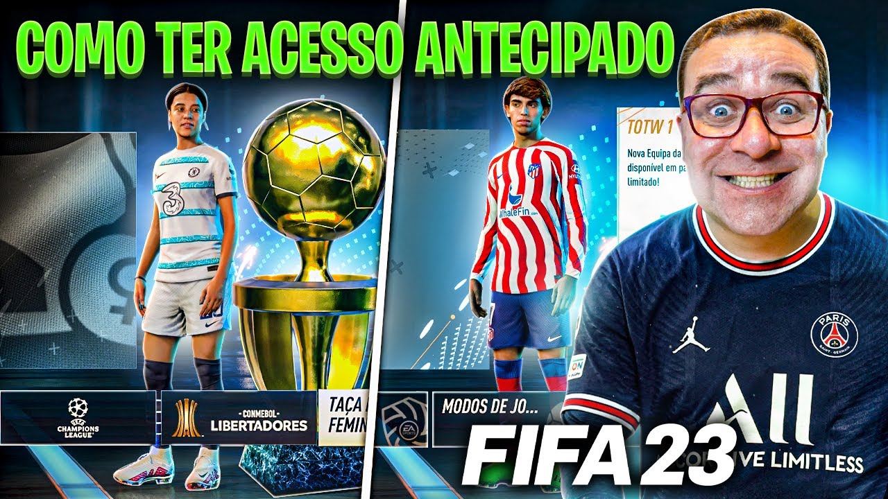 FIFA 23 ANTECIPADO! SAIBA COMO JOGAR O FIFA 23 ANTES DE TODO MUNDO! 