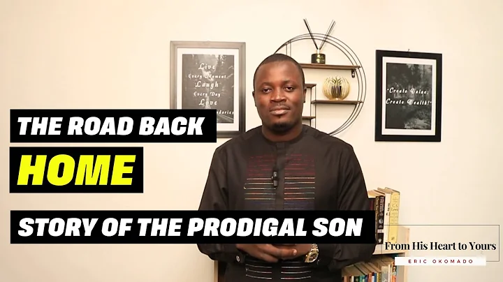 FHH2Y 01- From His Heart to Yours: The Road Back Home (Parable of the Prodigal Son)