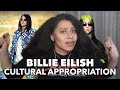 Is Billie Eilish Culturally Appropriating? | @Jouelzy