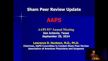 Sham Peer Review Update 2024 - Lawrence Huntoon, MD, PhD