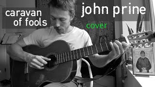 Caravan of Fools - John Prine - Cover - Lesson to Follow