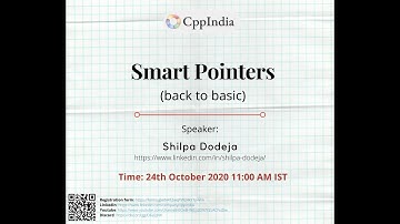 [CppIndia] Smart Pointers - Part 1 (std::unique_ptr) by Shilpa Dodeja
