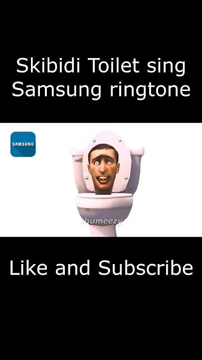 Skibidi toilet sing samsung ringtone
