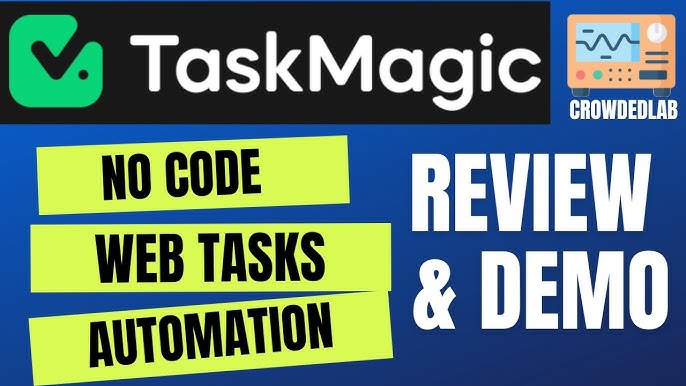 Taskmagic Reviews: Unveiling the Magic of Task Automation