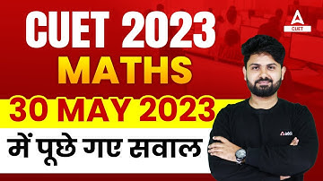 30 May CUET 2023 Maths Paper Based Important Questions By Shashank Sir