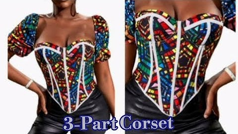 How To Draft a THREE PART CORSET | Beginner Friendly Tutorial
