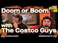 Doom or Boom with The Costco Guys | Klein. Ally. Show.