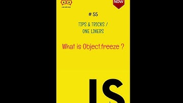 JS TIPS & TRICKS 💡 / ONE LINERS #55 - What is Object.freeze and How to use it ? ?
