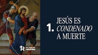 I. Jesús es condenado a muerte | Vía Crucis de la Misericordia