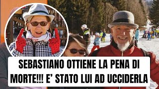 SEBASTIANO OTTIENE LA PENA DI MORTE!!! E' STATO LUI AD UCCIDERE LILIANA!!! ULTIME NOTIZIE!!