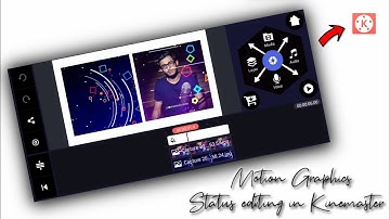 Make trending Motion Graphics Whatsapp status Editing in Kinemaster app