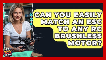 Can you easily match an ESC to any RC brushless motor? - RC Toy Central