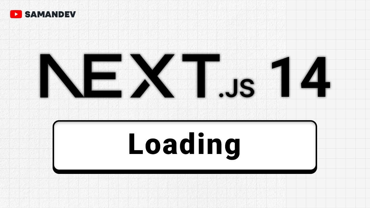 22 - آموزش NextJS 14 - درحال بارگذاری (Loading) - YouTube