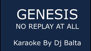 Video thumbnail of "Genesis   No reply at all Karaoke Video"