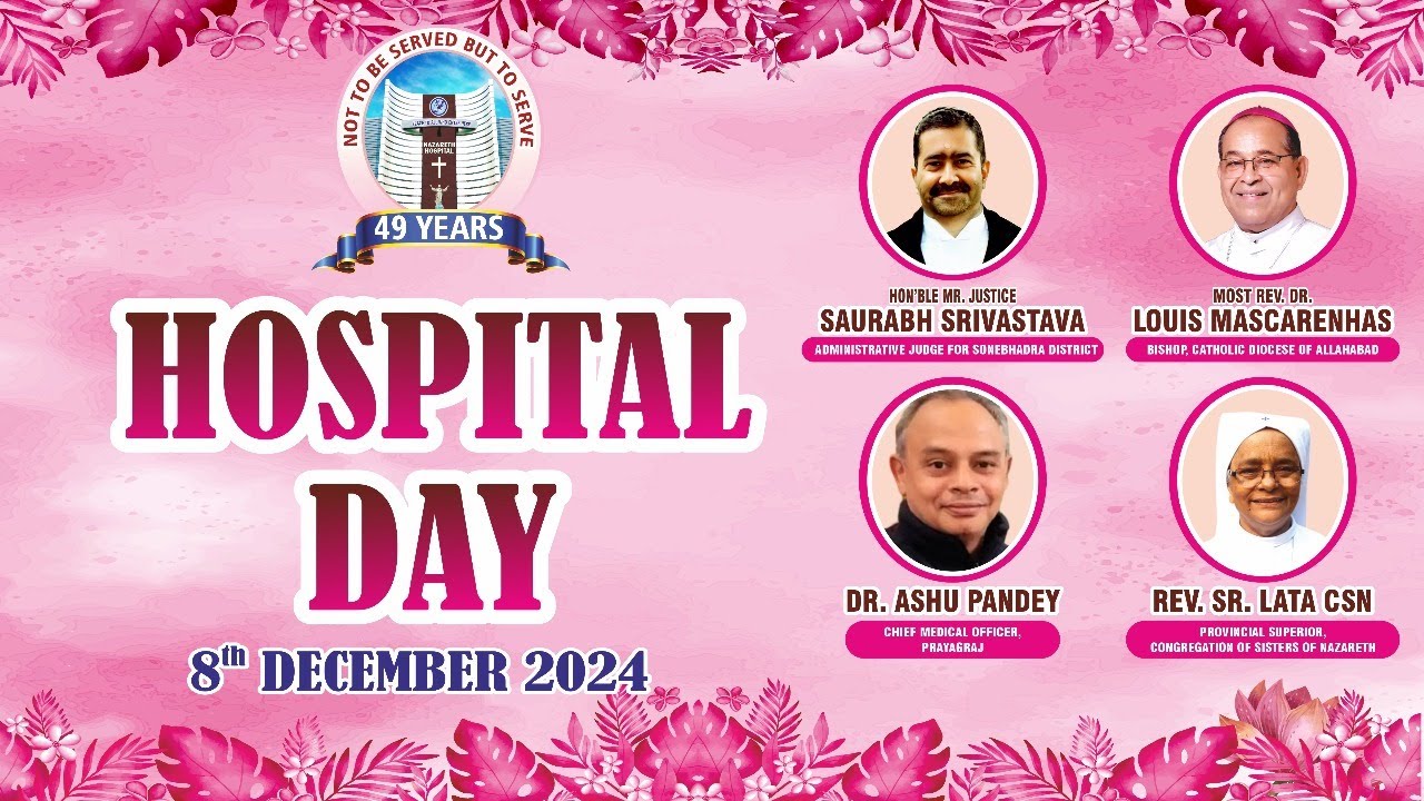 Hospital Day 2024| Nazareth Hospital, Prayagraj | December 8, 2024 at 5.30 pm