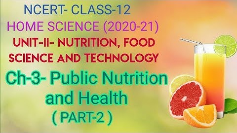 PUBLIC NUTRITION AND HEALTH (PART-2), HOME SCIENCE, NCERT - CLASS-12 - Chapter-3, Achieve it