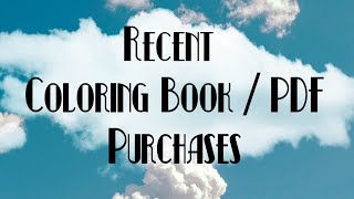 Recent Coloring book/PDF purchases