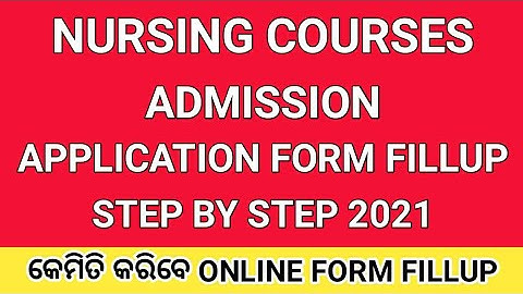 Odisha Nursing Admission Application Form Fillup Process 2021 । ANM GNM BSc Nursing Admission 2021 ।