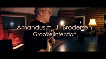 Amandus ft. Uli Brodersen - Groove Infection