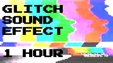 Glitch Sound Effect [1 Hour] Digital Audio & Video Distorsion