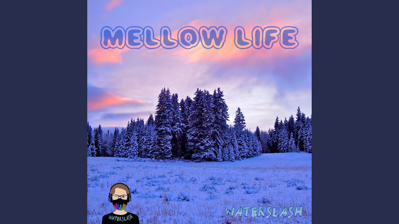 Watch Mellow Life on YouTube Watch Mellow Life on YouTube