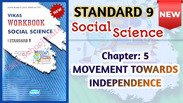 Std-9 S.S.| Ch: 5 Movement TowardsIndependence | Vikas Workbook Solution #workbooksolution