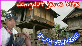 Download Lagu (dangdut pilihan jeme kite) SALAH BERANGKE MP3