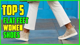 TOP 5: Best Shoes for Flat Feet Women 2023 by Jony Hasan 744 views 1 year ago 4 minutes, 54 seconds