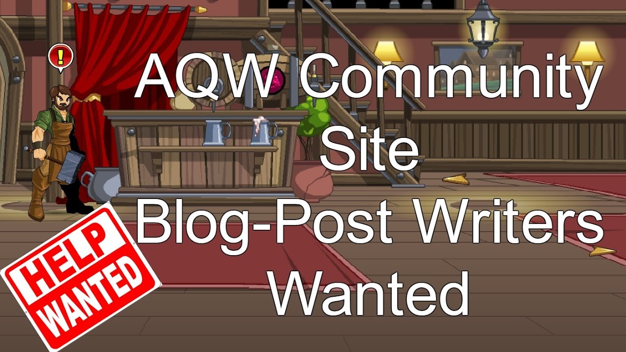 AQW Community Site Blog-Post Writers Wanted
